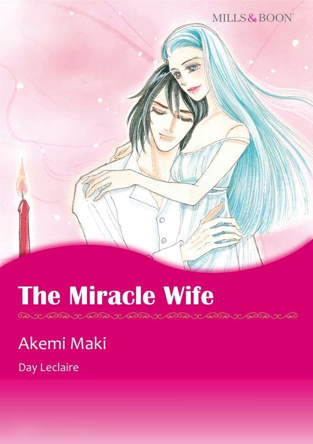  The Miracle Wife (Mills & Boon Comics)(Kobo/電子書)