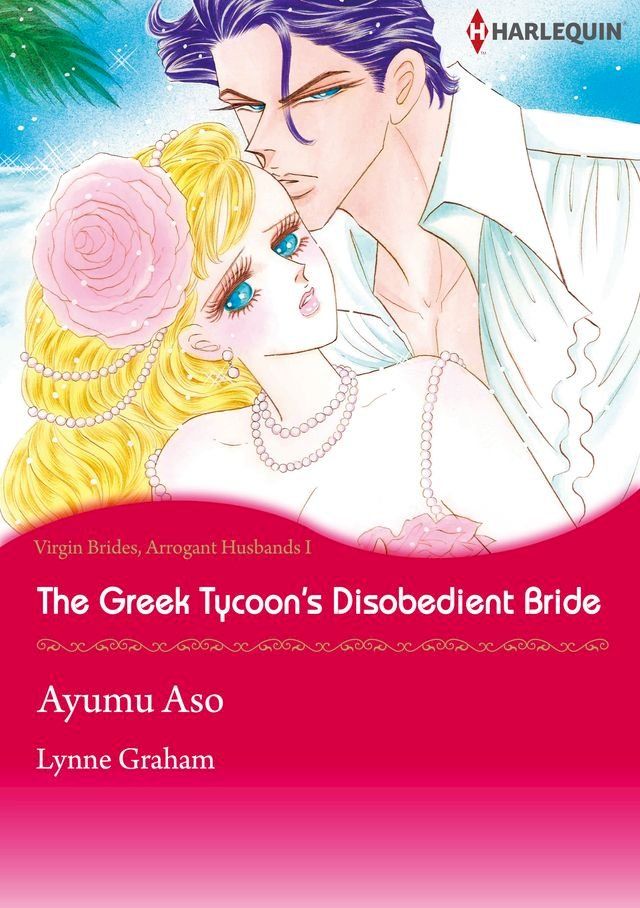  The Greek Tycoon's Disobedient Bride (Harlequin Comics)(Kobo/電子書)