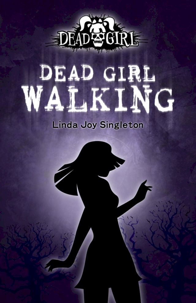  Dead Girl Walking(Kobo/電子書)