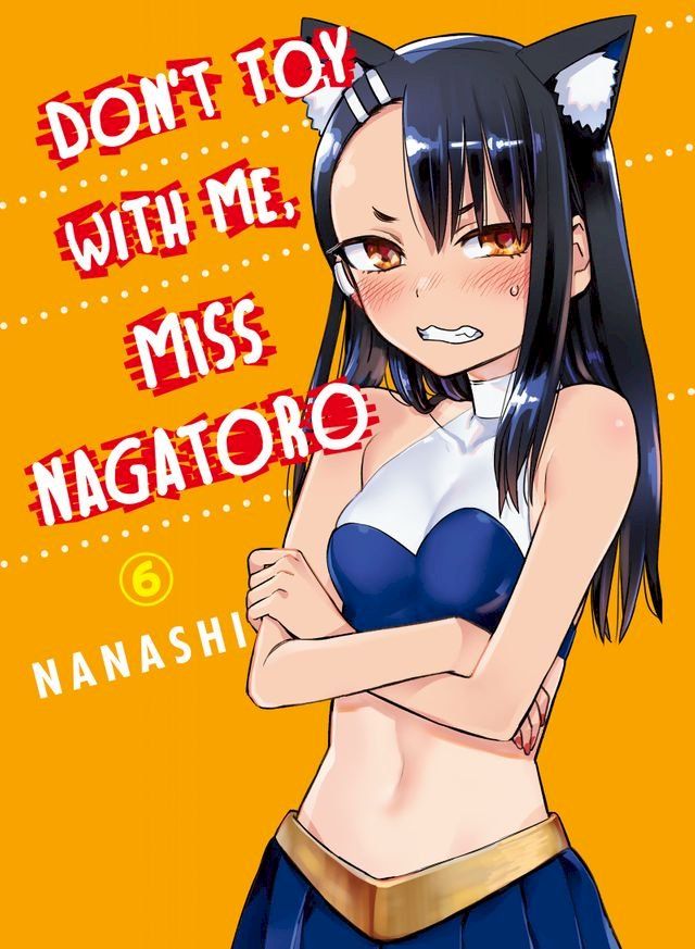  Don't Toy With Me, Miss Nagatoro 6(Kobo/電子書)