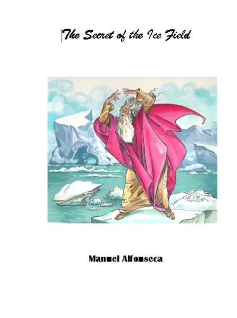 The secret of the ice field(Kobo/電子書)