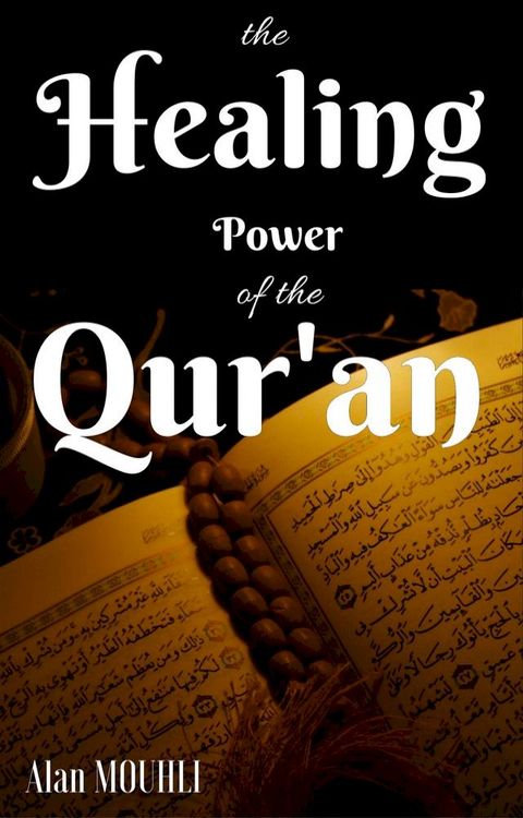 The Healing Power Of the Quran(Kobo/電子書)