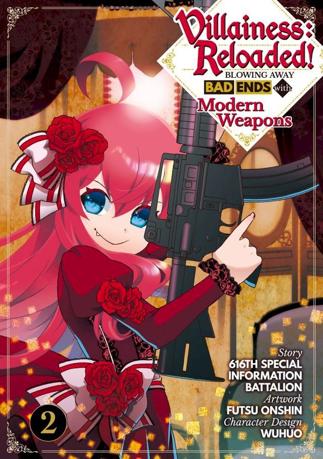  Villainess: Reloaded! Blowing Away Bad Ends with Modern Weapons (Manga) Volume 2(Kobo/電子書)