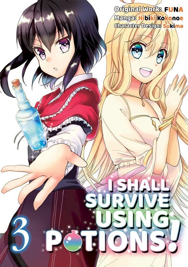  I Shall Survive Using Potions! (Manga) Volume 3(Kobo/電子書)