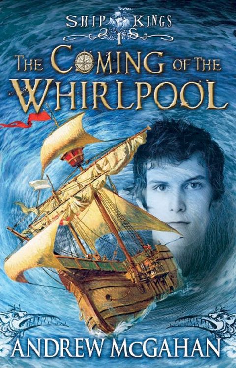 The Coming of the Whirlpool: Ship Kings 1(Kobo/電子書)