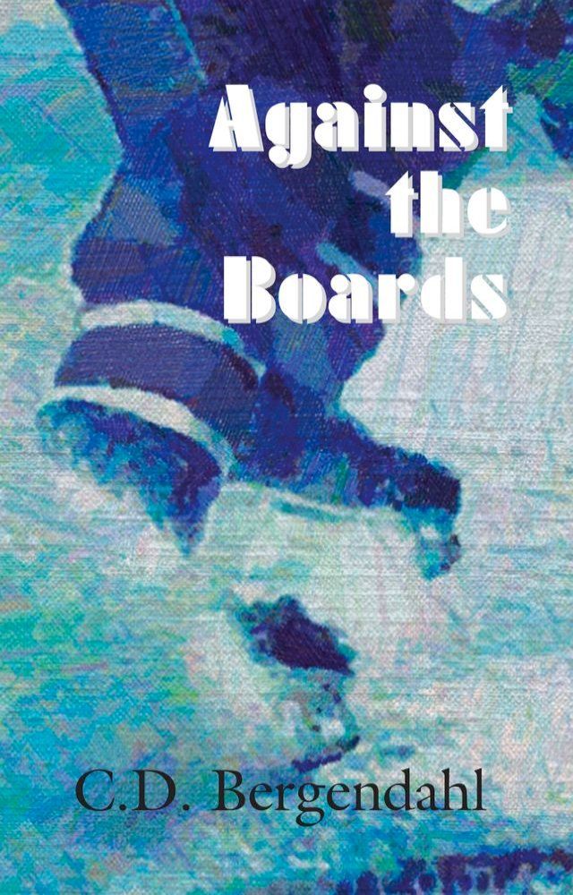  Against the Boards(Kobo/電子書)