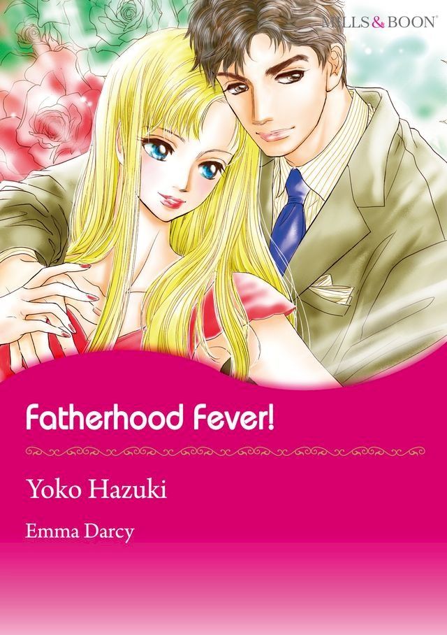  Fatherhood Fever! (Mills & Boon Comics)(Kobo/電子書)