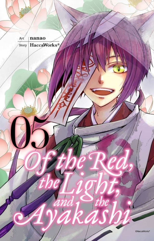  Of the Red, the Light, and the Ayakashi, Vol. 5(Kobo/電子書)