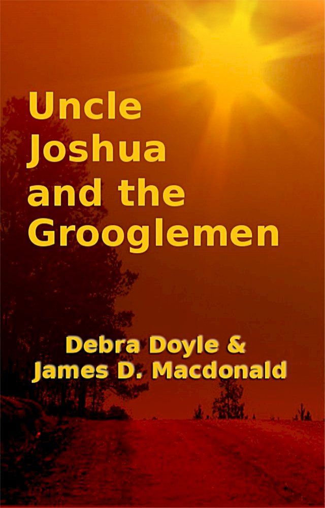  Uncle Joshua and the Grooglemen(Kobo/電子書)