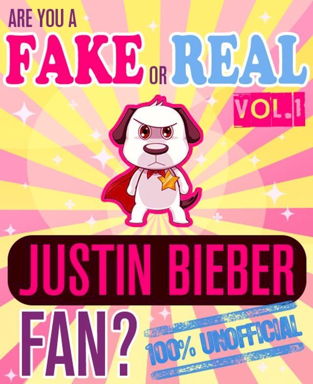  Justin Beiber: Fake Fan or Real Fan? Trivia Set Volume 1(Kobo/電子書)