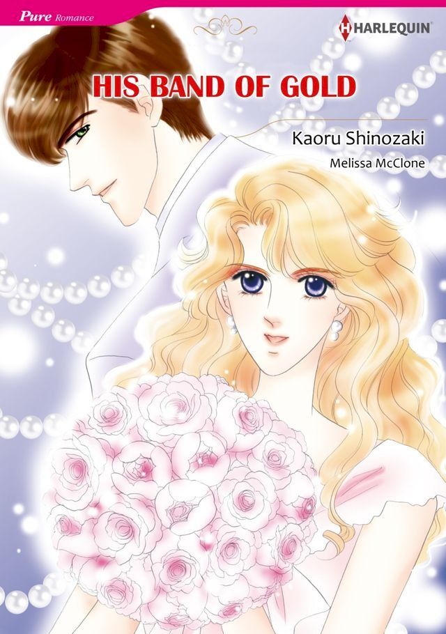  HIS BAND OF GOLD (Harlequin Comics)(Kobo/電子書)