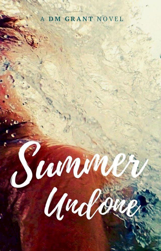  Summer Undone(Kobo/電子書)