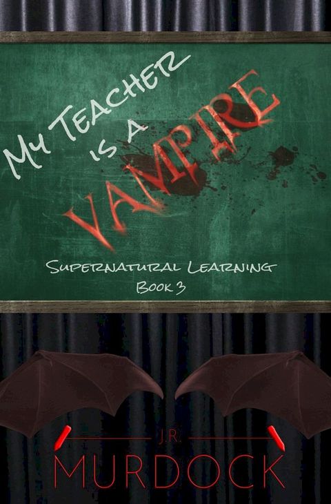 My Teacher is a Vampire(Kobo/電子書)