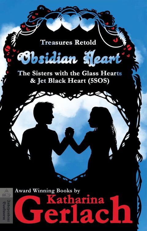 Obsidian Heart (The Sisters with the Glass Hearts & Jet Black heart (5SOS))(Kobo/電子書)