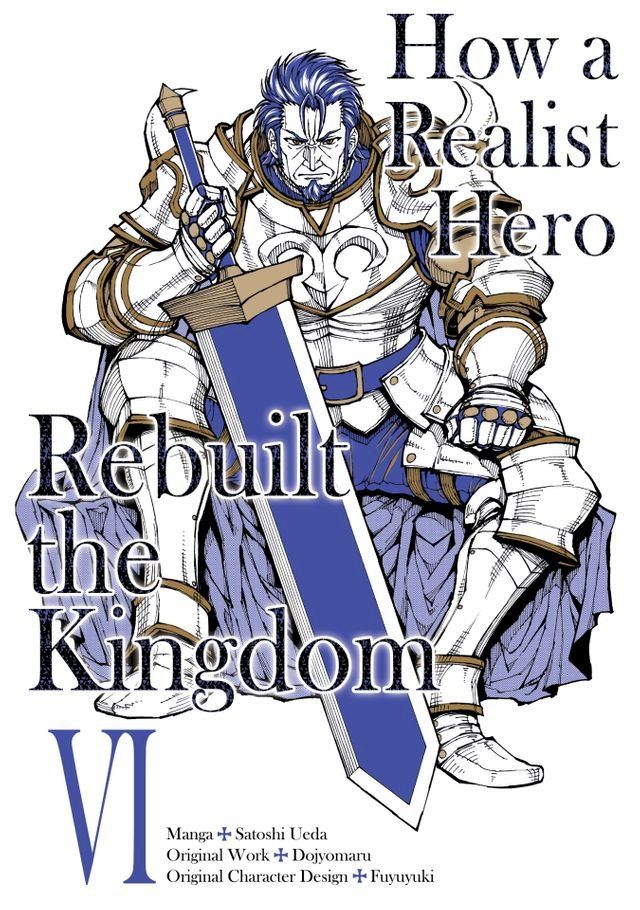  How a Realist Hero Rebuilt the Kingdom (Manga) Volume 6(Kobo/電子書)