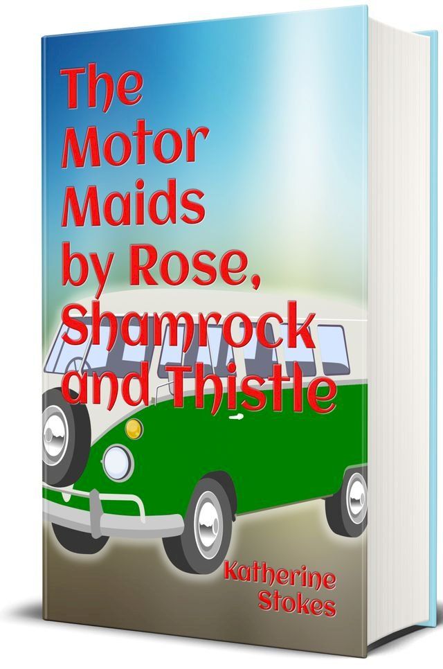  The Motor Maids by Rose, Shamrock and Thistle (Illustrated)(Kobo/電子書)