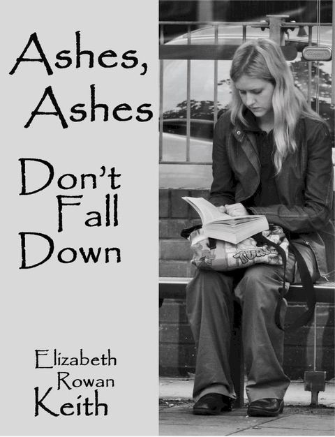 Ashes, Ashes, Don't Fall Down(Kobo/電子書)