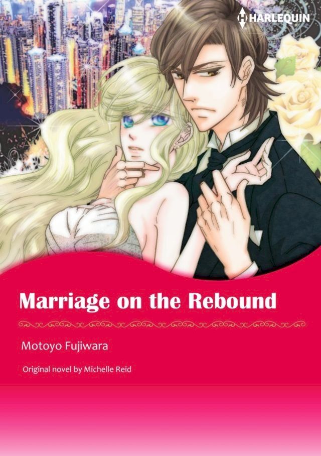  MARRIAGE ON THE REBOUND(Kobo/電子書)