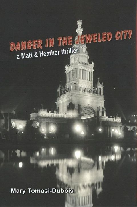 Danger In The Jeweled City (Book 2 in series - Matt & Heather Thriller)(Kobo/電子書)