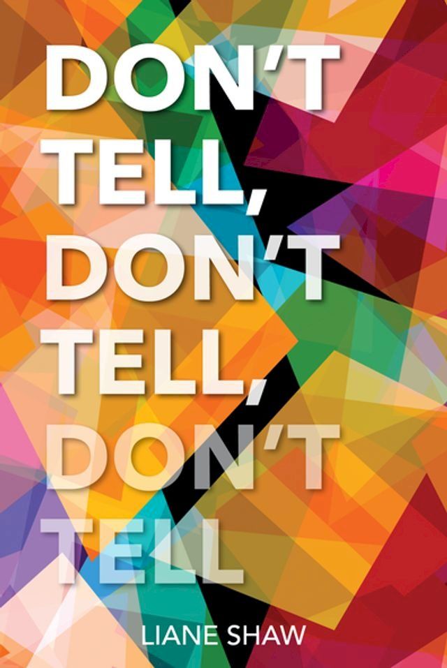  Don't Tell, Don't Tell, Don't Tell(Kobo/電子書)