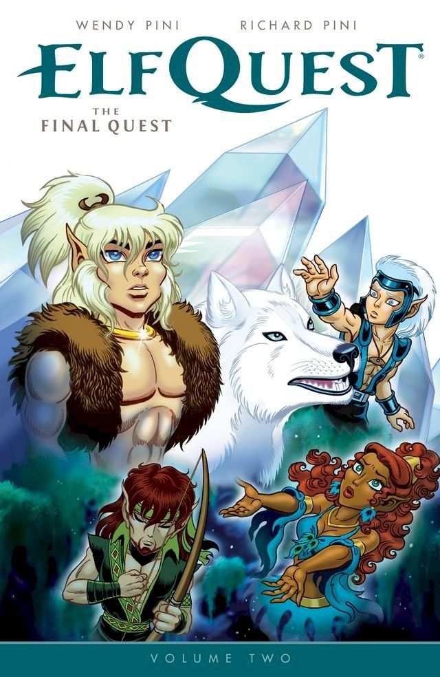  ElfQuest: The Final Quest Volume 2(Kobo/電子書)