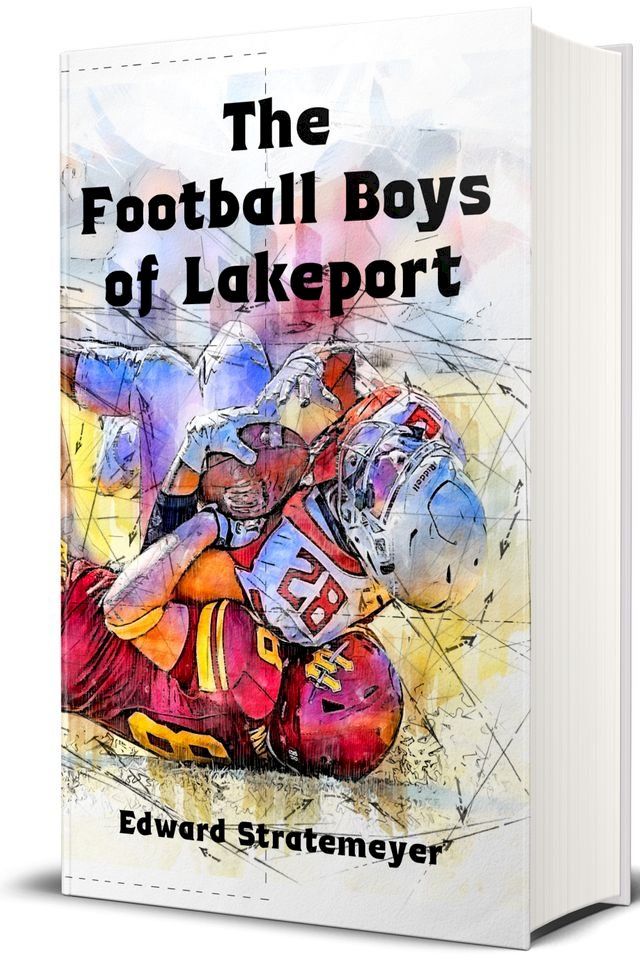  The Football Boys of Lakeport(Kobo/電子書)