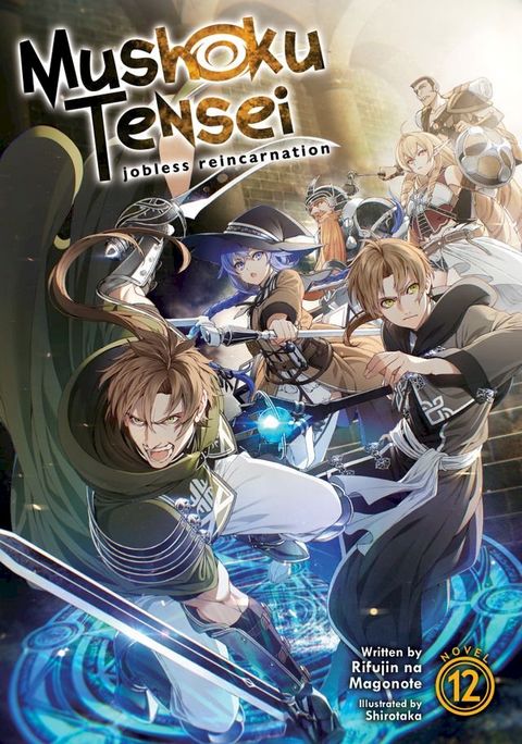 Mushoku Tensei: Jobless Reincarnation (Light Novel) Vol. 12(Kobo/電子書)