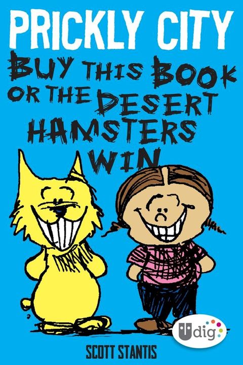 Prickly City: Buy This Book or the Desert Hamsters Win!(Kobo/電子書)