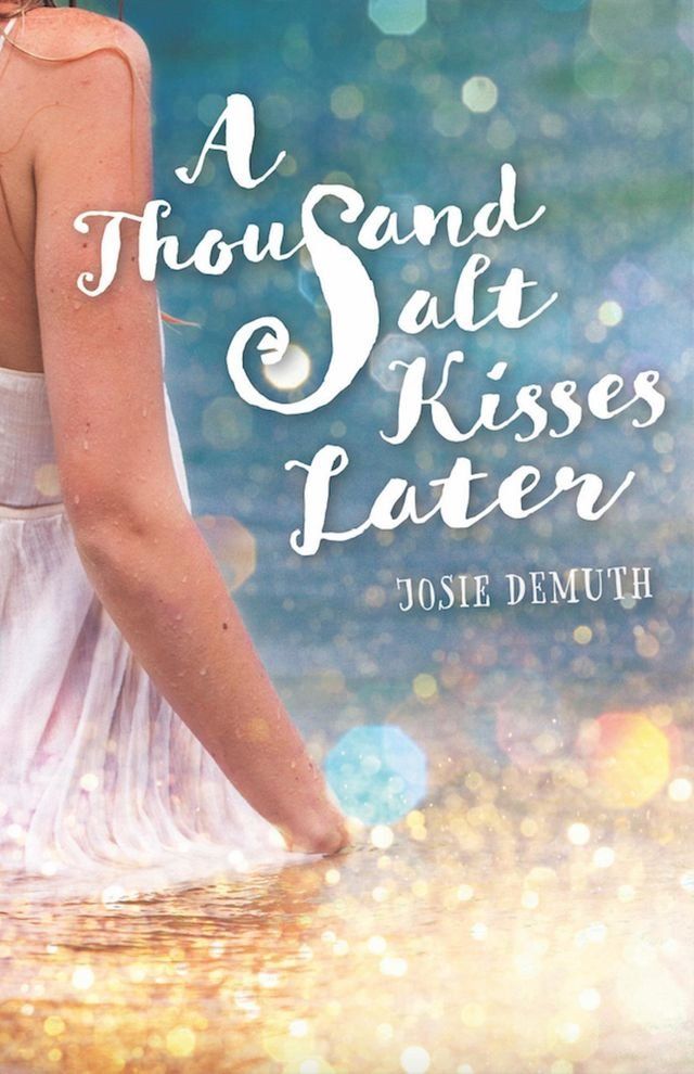  A Thousand Salt Kisses Later(Kobo/電子書)