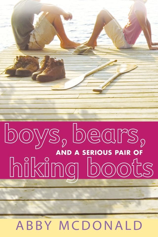  Boys, Bears, and a Serious Pair of Hiking Boots(Kobo/電子書)