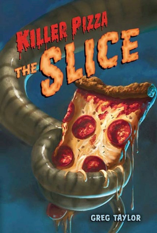  Killer Pizza: The Slice(Kobo/電子書)