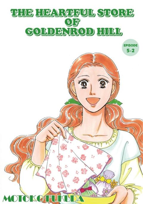 THE HEARTFUL STORE OF GOLDENROD HILL(Kobo/電子書)