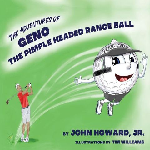 The Adventures of Geno The Pimple Headed Range Ball(Kobo/電子書)