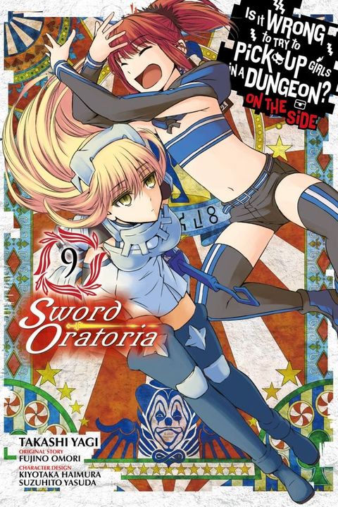 Is It Wrong to Try to Pick Up Girls in a Dungeon? On the Side: Sword Oratoria, Vol. 9 (manga)(Kobo/電子書)