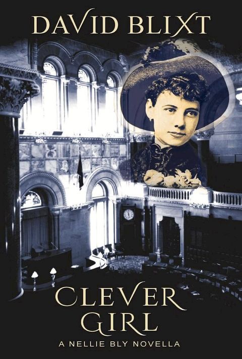 Clever Girl: A Nellie Bly Novella(Kobo/電子書)