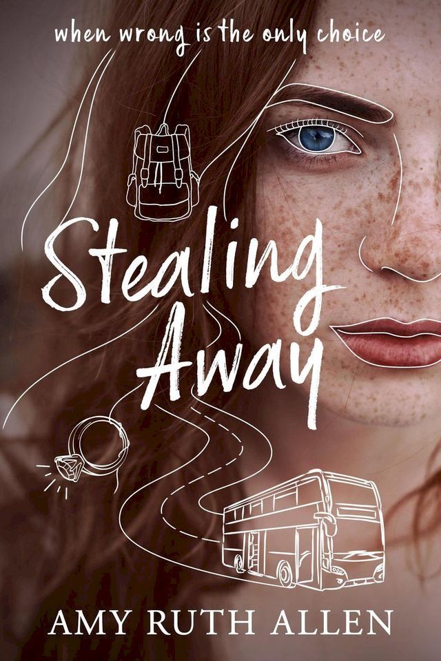  Stealing Away: When Wrong is the Only Choice(Kobo/電子書)