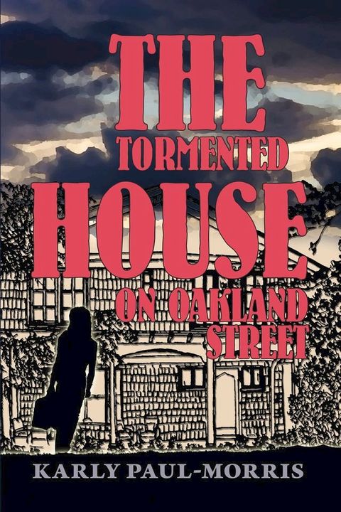 The Tormented House on Oakland Street(Kobo/電子書)