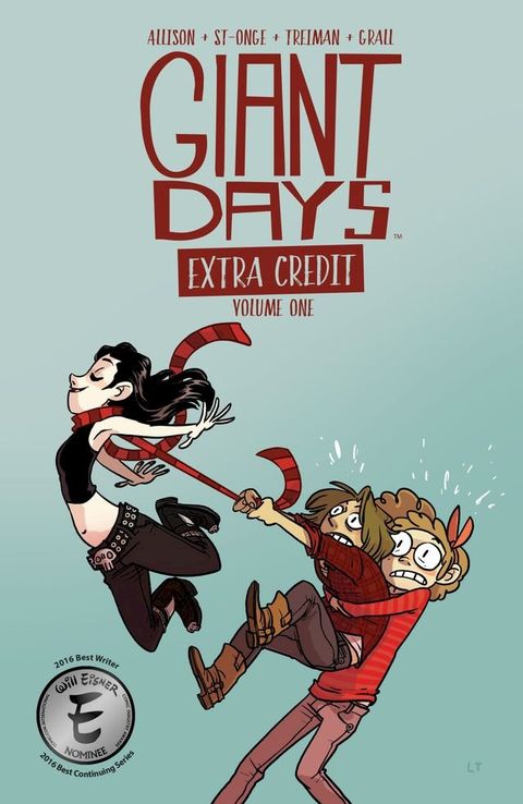 Giant Days: Extra Credit Vol. 1(Kobo/電子書)