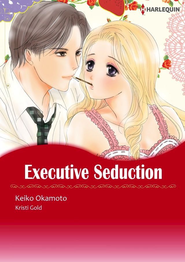  EXECUTIVE SEDUCTION (Harlequin Comics)(Kobo/電子書)