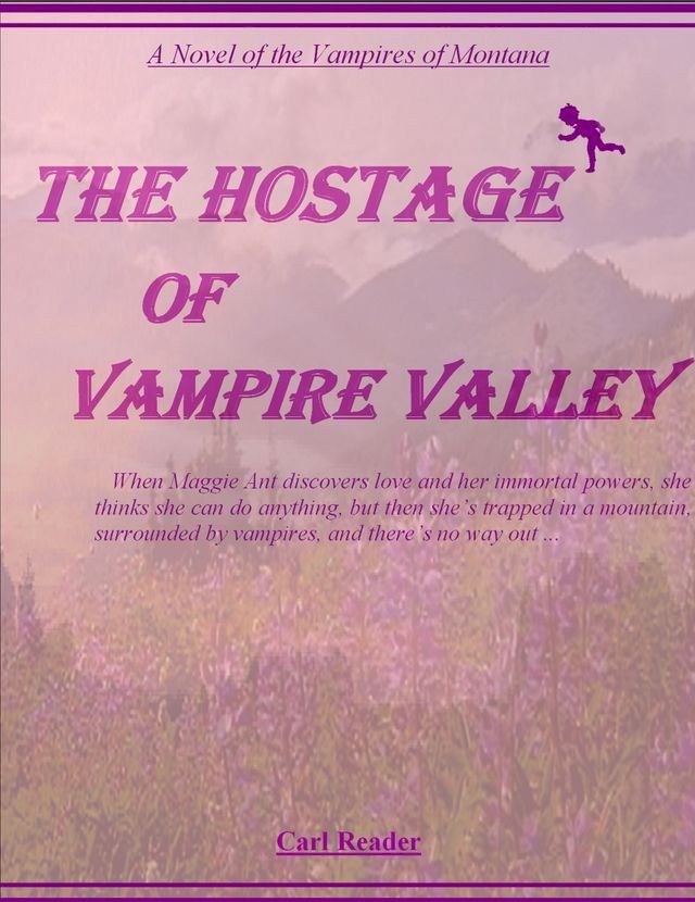  The Hostage of Vampire Valley(Kobo/電子書)