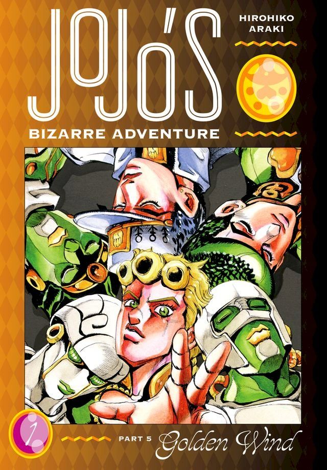  JoJo’s Bizarre Adventure: Part 5--Golden Wind, Vol. 1(Kobo/電子書)