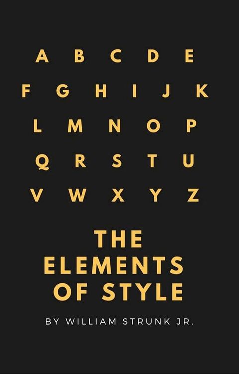 The Elements of Style (4th Edition) (Active TOC) (A to Z Classics)(Kobo/電子書)