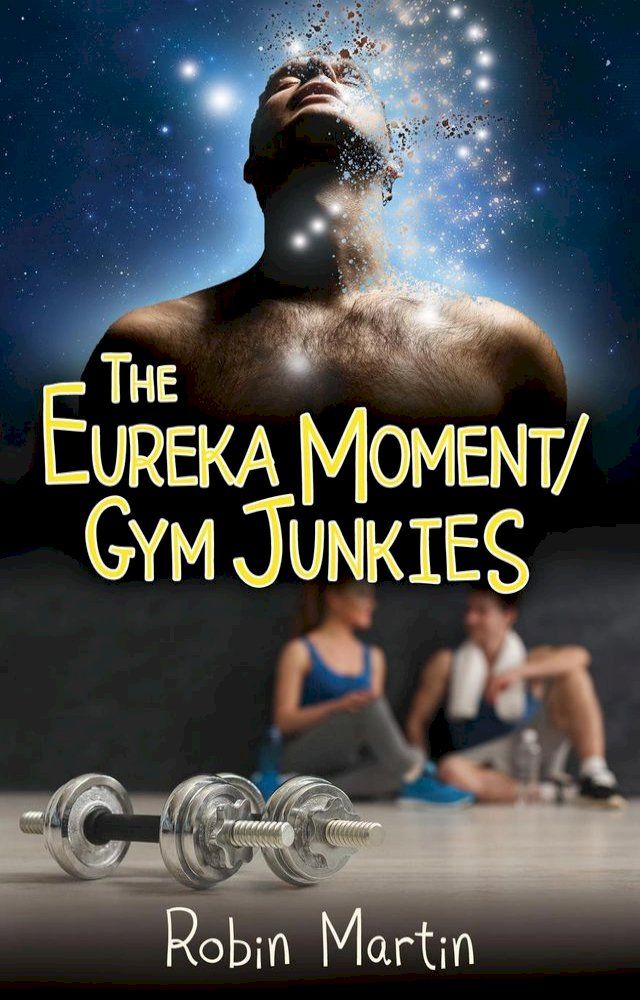  The Eureka Moment/GymJunkies(Kobo/電子書)