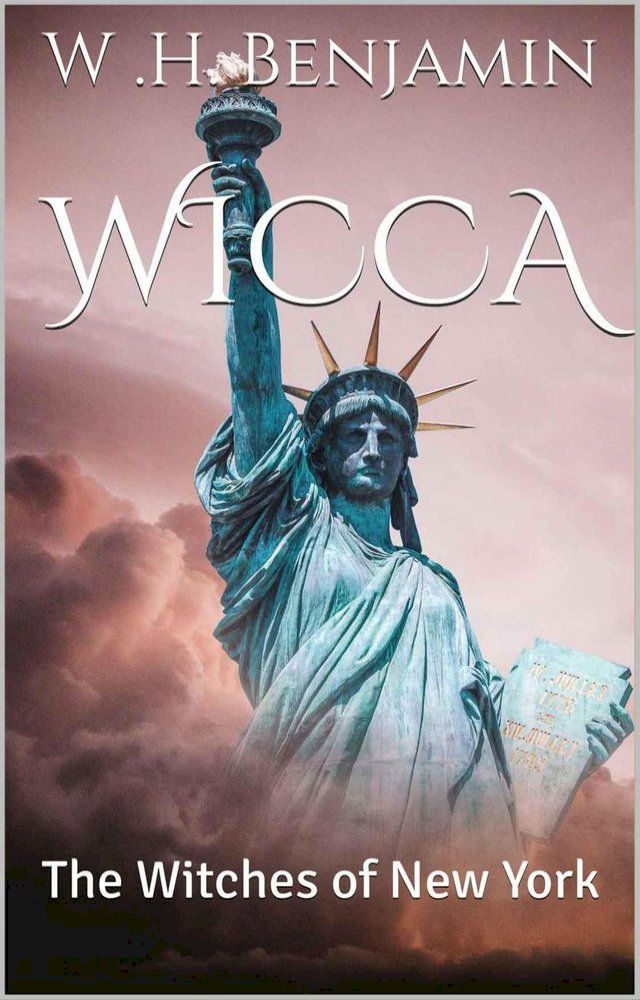  Wicca: The Witches of New York(Kobo/電子書)