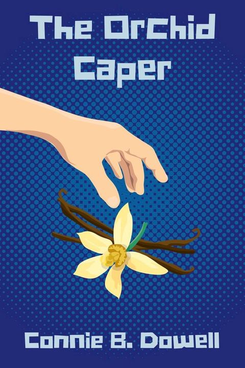 The Orchid Caper(Kobo/電子書)