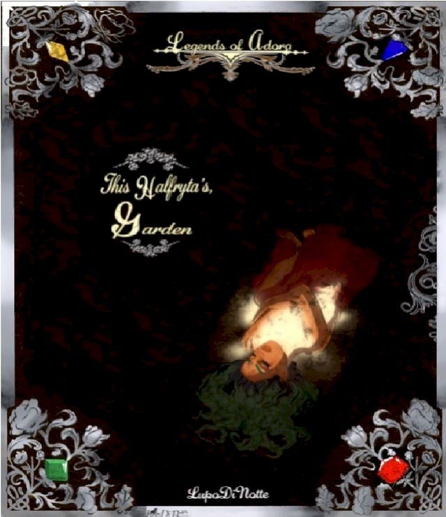  Legends of Adora: This Halfryta's, Garden(Kobo/電子書)