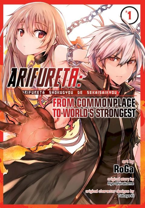 Arifureta: From Commonplace to World's Strongest Vol. 1(Kobo/電子書)