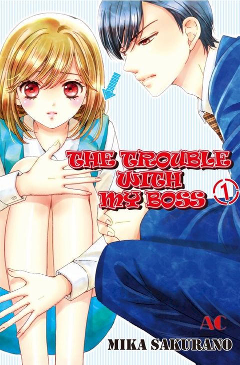 THE TROUBLE WITH MY BOSS(Kobo/電子書)