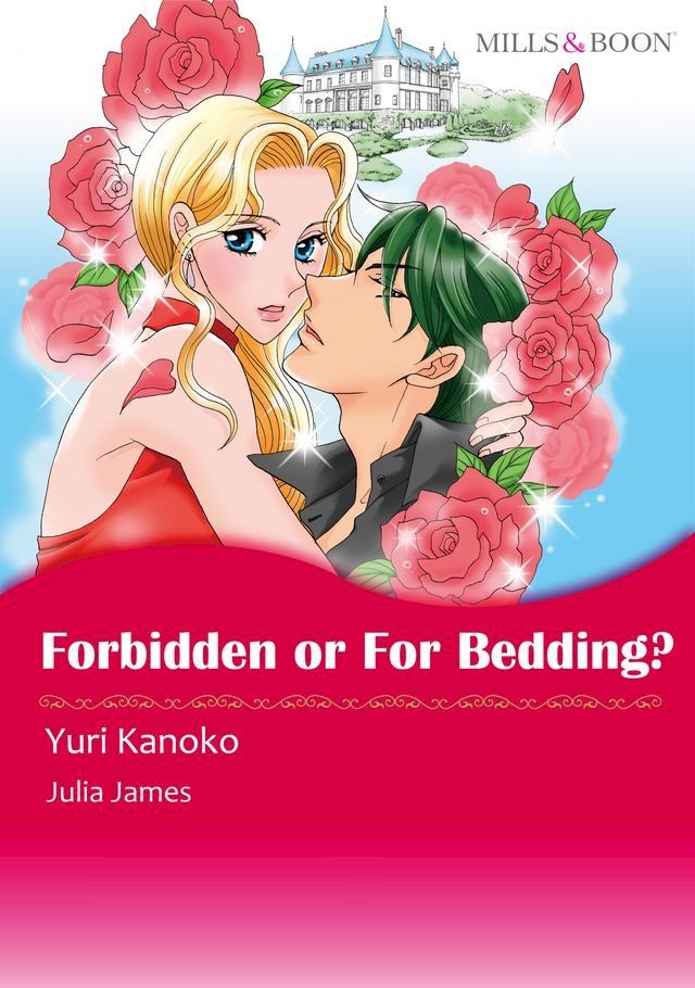  Forbidden or for Bedding? (Mills & Boon Comics)(Kobo/電子書)