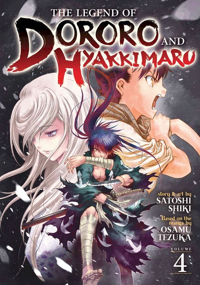  The Legend of Dororo and Hyakkimaru Vol. 4(Kobo/電子書)